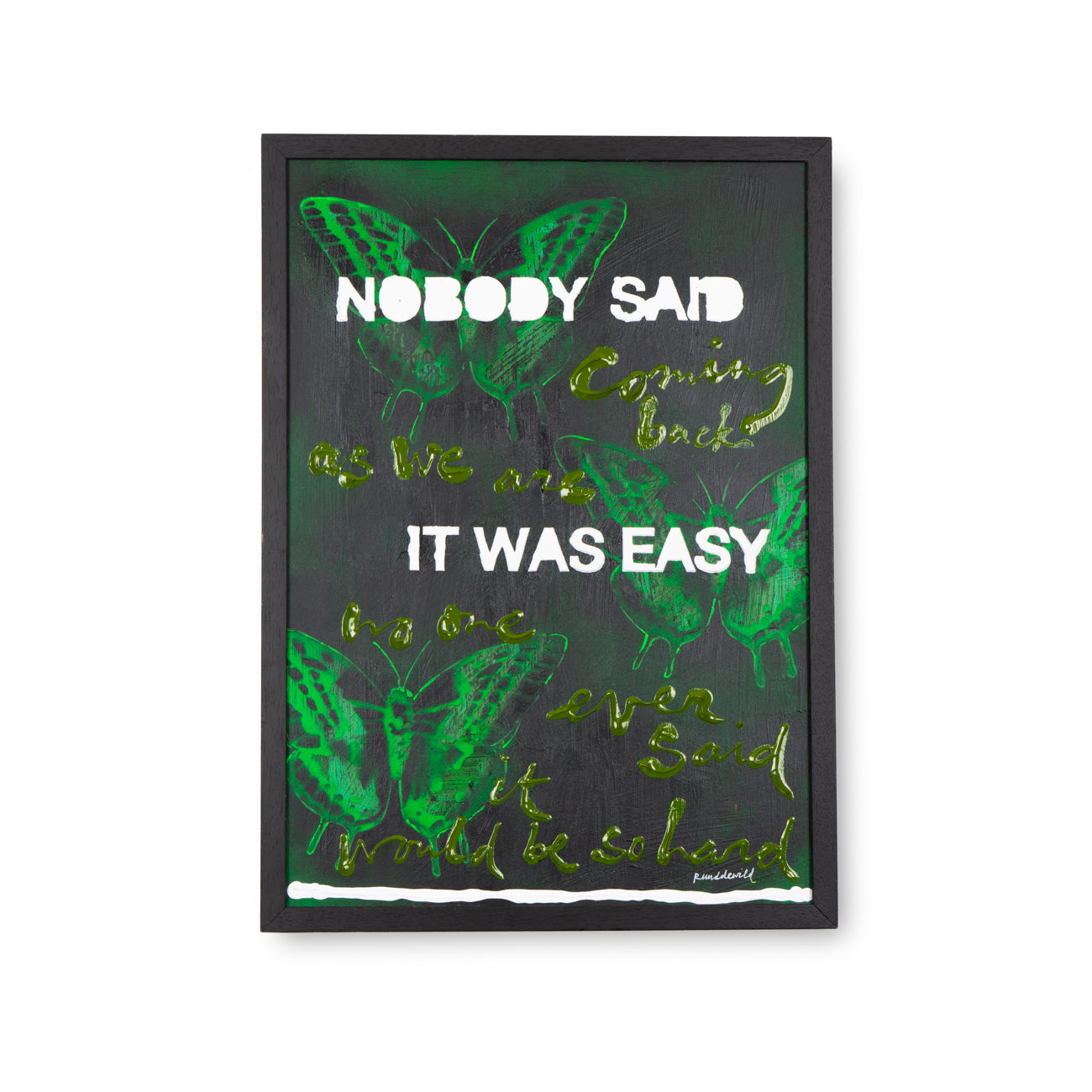 Nobody Said It Was Easy (Butterflies)