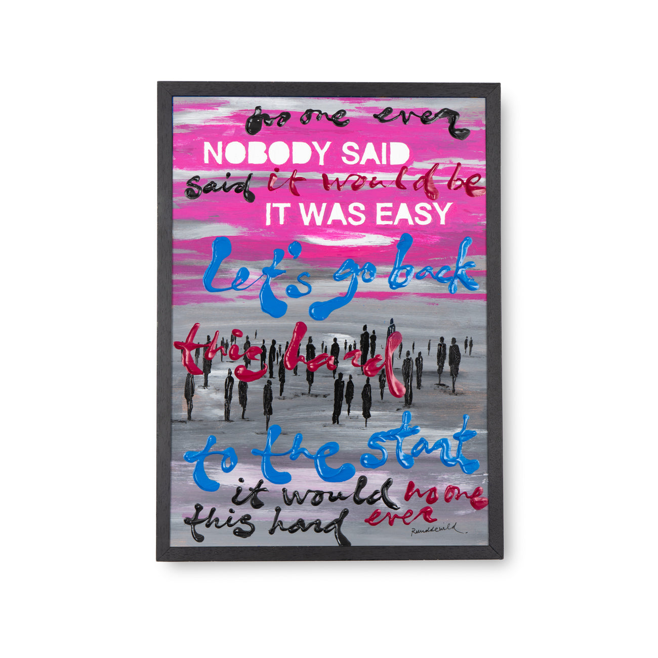 Nobody Said It Was Easy II